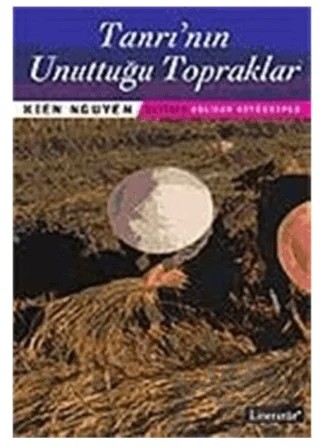 Tanrı'nın Unuttuğu Topraklar – Kien Nguyen – Literatür Yayıncılık kitap kapağı