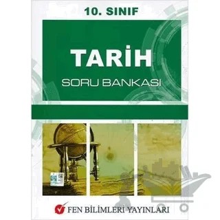 10. Sınıf Tarih Soru Bankası – Kolektif – Fen Bilimleri Yayınları kitap kapağı