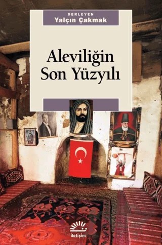 Aleviliğin Son Yüzyılı – Kolektif – İletişim Yayınevi kitap kapağı