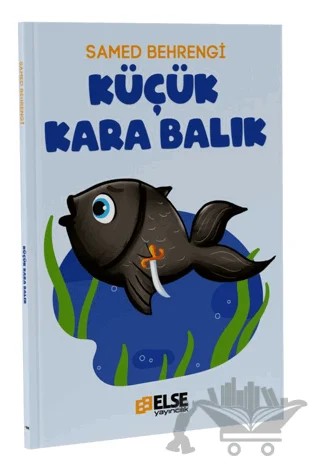 Küçük Kara Balık – Mete Bilir – Else Yayıncılık kitap kapağı