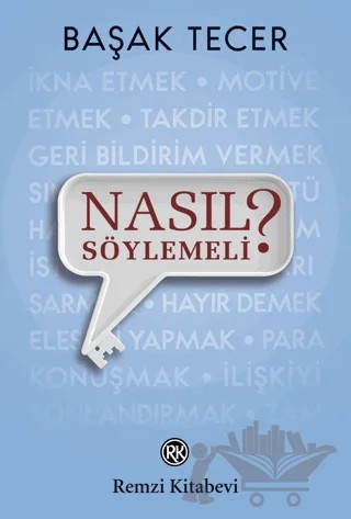 Nasıl Söylemeli? – Başak Tecer – Remzi Kitabevi kitap kapağı