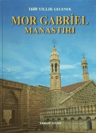 Mor Gabriel Manastırı – Yakup Bilge – GDK Yayınları kitap kapağı