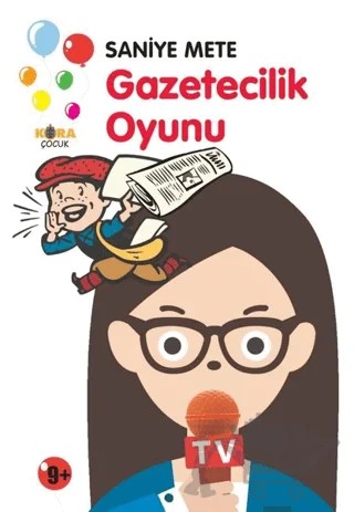 Gazetecilik Oyunu – Saniye Mete – Kora Yayın kitap kapağı