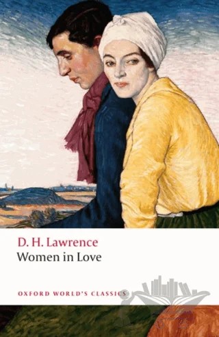 Women In Love – D. H. Lawrence – Oxford University Press - Classics kitap kapağı