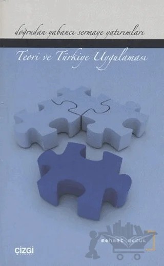 Doğrudan Yabancı Sermaye Yatırımları – Mehmet Mucuk – Çizgi Kitabevi Yayınları kitap kapağı