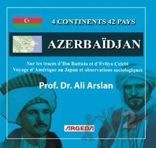 4 Continents, 42 Pays Azerbaidjan (2) – Ali Arslan – Argeda kitap kapağı