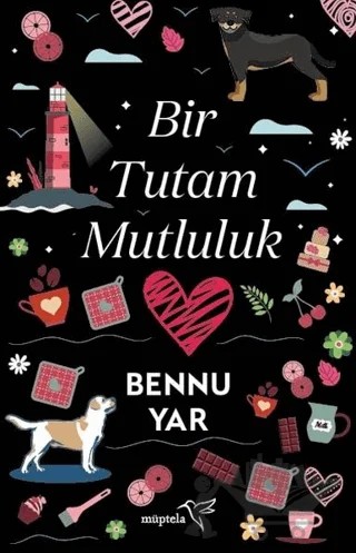 Bir Tutam Mutluluk – Bennu Yar – Müptela Yayınları kitap kapağı