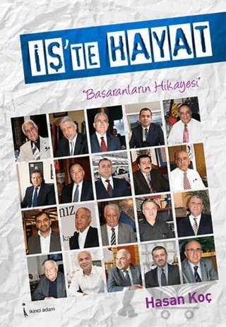İş'te Hayat – Hasan Koç – İkinci Adam Yayınları kitap kapağı