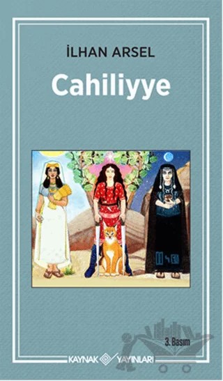 Cahiliyye – İlhan Arsel – Kaynak Yayınları kitap kapağı