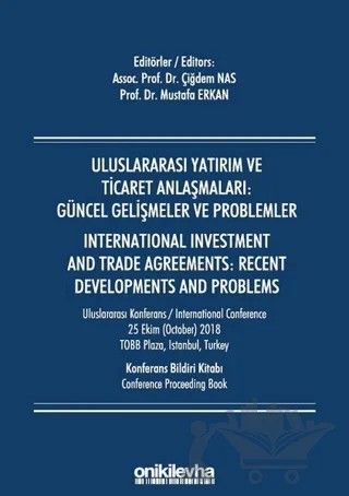 Uluslararası Yatırım ve Ticaret Anlaşmaları: Güncel Gelişmeler ve Problemler – Çiğdem Nas, Mustafa Erkan – On İki Levha Yayınları kitap kapağı