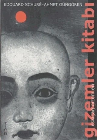 Gizemler Kitabı – Ahmet Güngören, Edouard Schure – Yol Yayınları kitap kapağı