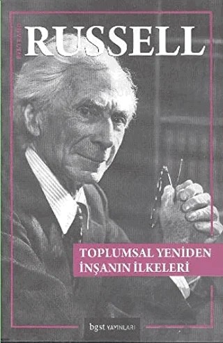 Toplumsal Yeniden İnşanın İlkeleri – Bertrand Russell – Bgst Yayınları kitap kapağı