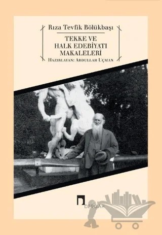 Tekke ve Halk Edebiyatı Makaleleri – Rıza Tevfik Bölükbaşı – Dergah Yayınları kitap kapağı