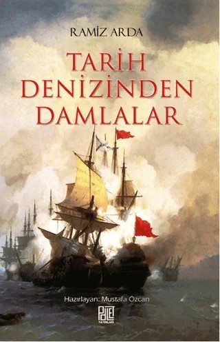 Tarih Denizinden Damlalar – Ramiz Arda – Palet Yayınları kitap kapağı