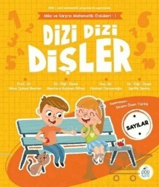 Dizi Dizi Dişler - Sayılar – Aslıhan Osmanoğlu, Mesture Kayhan Altay, Mine Işıksal Bostan, Şerife Sevinç – Pötikare Yayıncılık kitap kapağı