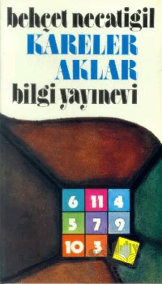 Kareler Aklar – Behçet Necatigil – Bilgi Yayınevi kitap kapağı