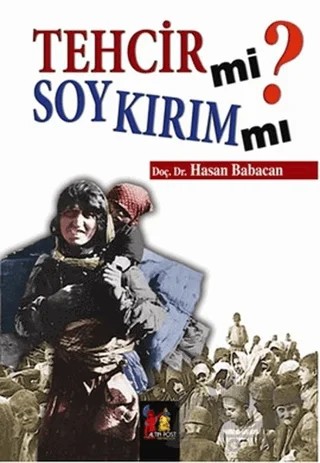 Tehcir mi Soykırım mı? – Hasan Babacan – Altın Post Yayıncılık kitap kapağı