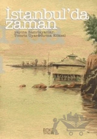İstanbul'da Zaman – Sırma Köksal, Tomris Uyar – Büke Yayınları kitap kapağı