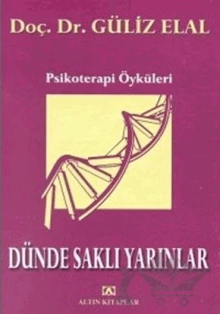 Dünde Saklı Yarınlar – Güliz Elal – Altın Kitaplar kitap kapağı