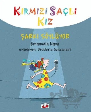Kırmızı Saçlı Kız Şarkı Söylüyor – Emanuela Nava – Uçan Fil Yayınları kitap kapağı