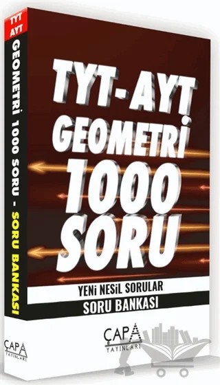 TYT - AYT Geometri 1000 Soru Yeni Nesil Sorular - Soru Bankası – Kolektif – Çapa Yayınları kitap kapağı