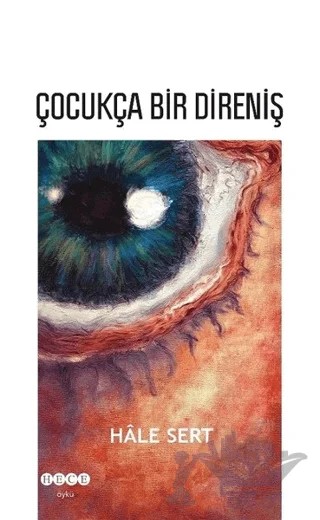 Çocukça Bir Direniş – Hale Sert – Hece Yayınları kitap kapağı