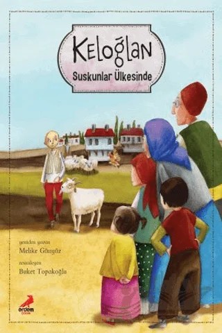 Keloğlan Suskunlar Ülkesinde – Melike Günyüz – Erdem Çocuk kitap kapağı
