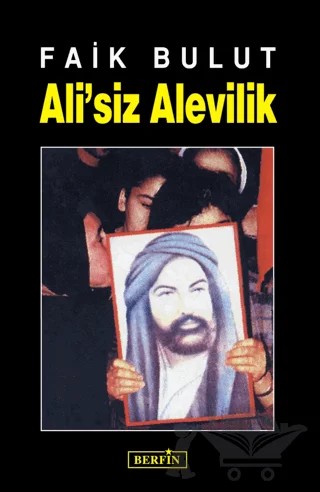 Ali’siz Alevilik – Faik Bulut – Berfin Yayınları kitap kapağı