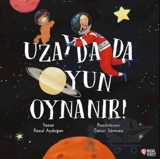 Uzayda da Oyun Oynanır – Resul Aydoğan – Masalperest kitap kapağı