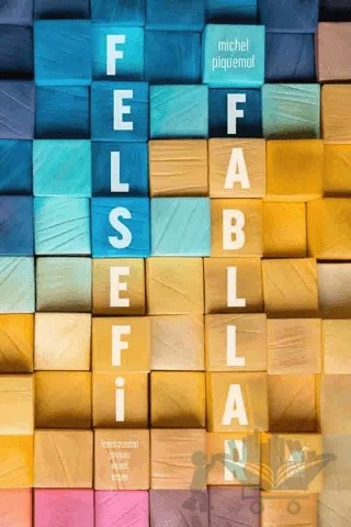 Felsefi Fabllar – Michel Piquemal – Dinozor Genç kitap kapağı