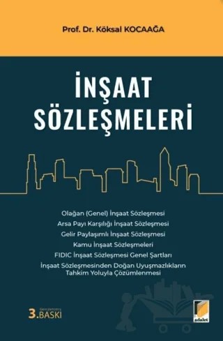 İnşaat Sözleşmeleri – Köksal Kocaağa – Adalet Yayınevi kitap kapağı