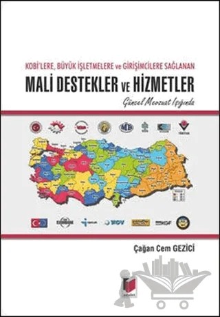 Kobi'lere, Büyük İşletmelere ve Girişimcilere Sağlanan Mali Destekler ve Hizmetler – Çağan Cem Gezici – Adalet Yayınevi kitap kapağı