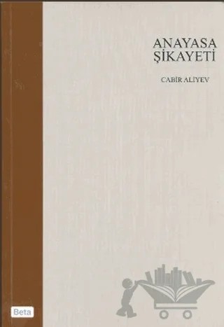 Anayasa Şikayeti – Cabir Aliyev – Beta Yayınevi kitap kapağı