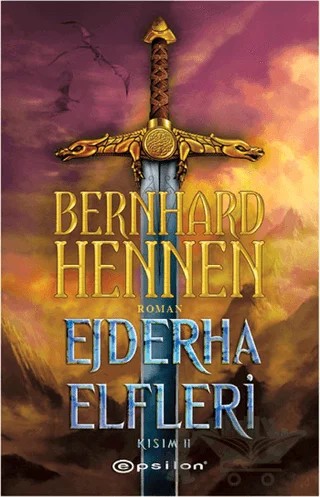 Ejderha Elfleri Kısım 2 – Bernhard Hennen – Epsilon Yayınevi kitap kapağı