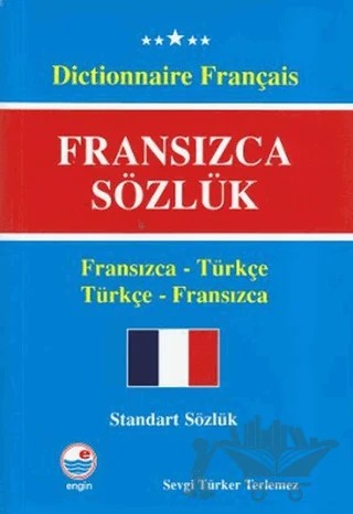 Fransızca Sözlük (Standart Sözlük) – Sevgi Türker Terlemez – Engin Yayınevi kitap kapağı