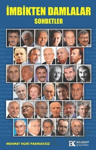 İmbikten Damlalar Sohbetler – Mehmet Nuri Parmaksız – Bilgekut Yayınları kitap kapağı
