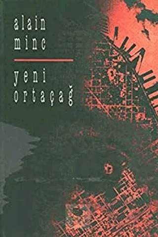 Yeni Ortaçağ – Alain Minc – İmge Kitabevi Yayınları kitap kapağı