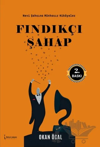 Fındıkçı Şahap – Okan Öcal – İkinci Adam Yayınları kitap kapağı