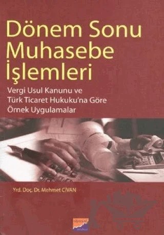 Dönem Sonu Muhasebe İşlemleri – Mehmet Civan – Siyasal Kitabevi - Akademik Kitaplar kitap kapağı
