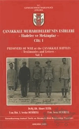 Çanakkale Muharebeleri'nin Esirleri – Ahmet Tetik, Sema Demirtaş, Yusuf Serdar Demirtaş – Genelkurmay Basımevi kitap kapağı