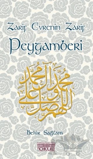 Zarif Evrenin Zarif Peygamberi – Bekir Sağlam – Okul Yayınları kitap kapağı