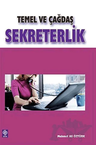 Temel ve Çağdaş Sekreterlik – Mehmet Ali Öztürk – Ekin Basım Yayın kitap kapağı