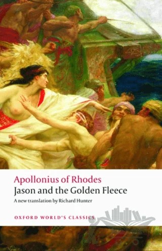Jason and The Golden Fleece (The Argonautica) – Apollonius of Rhodes – Oxford University Press - Classics kitap kapağı