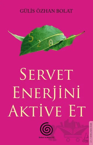 Servet Enerjini Aktive Et – Gülis Özhan Bolat – Destek Yayınları kitap kapağı
