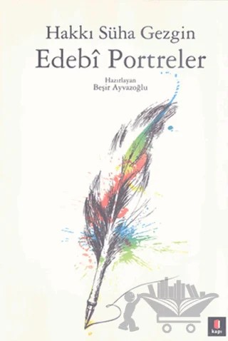 Edebi Portreler – Hakkı Süha Gezgin – Kapı Yayınları kitap kapağı