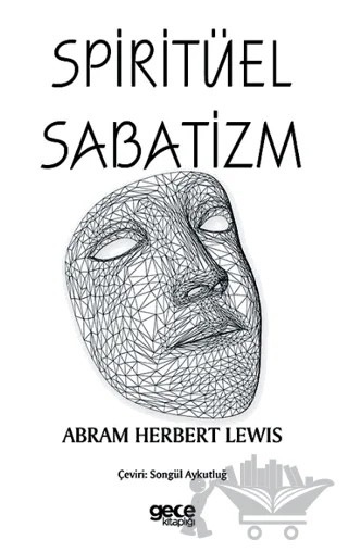 Spiritüel Sabatizm – Abram Herbert Lewis – Gece Kitaplığı kitap kapağı