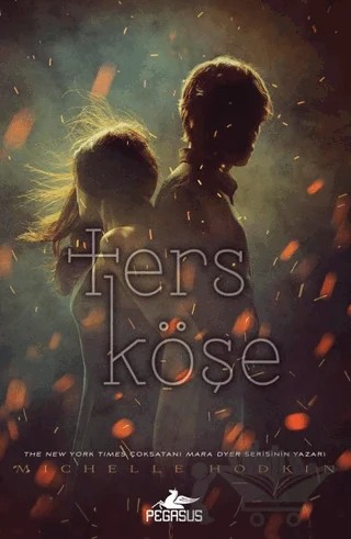 Ters Köşe – Michelle Hodkin – Pegasus Yayınları kitap kapağı