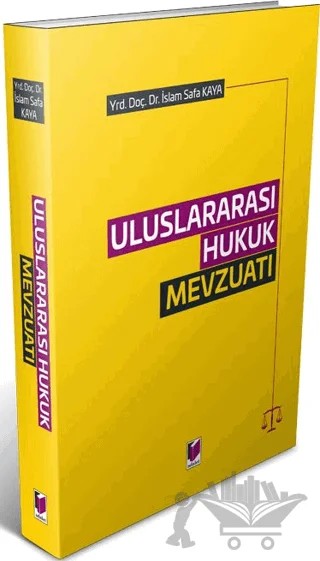 Uluslararası Hukuk Mevzuatı – İslam Safa Kaya – Adalet Yayınevi kitap kapağı