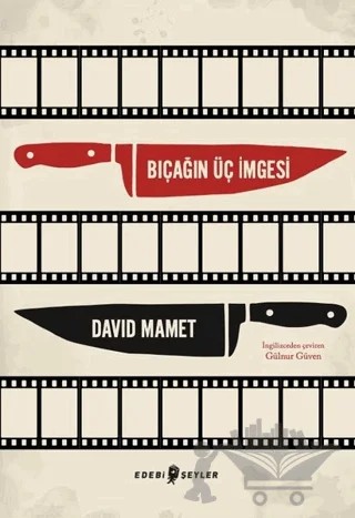 Bıçağın Üç İmgesi – David Mamet – Edebi Şeyler kitap kapağı
