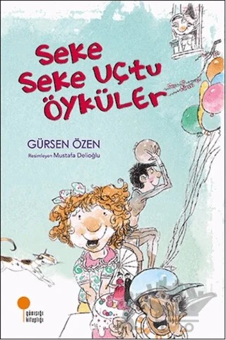 Seke Seke Uçtu Öyküler – Gürsen Özen – Günışığı Kitaplığı kitap kapağı